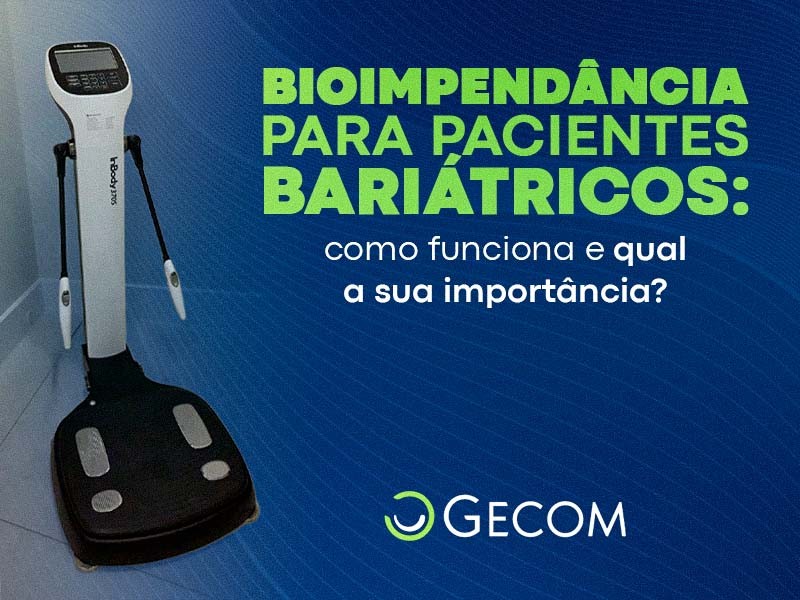 Bioimpedância para pacientes bariátricos!